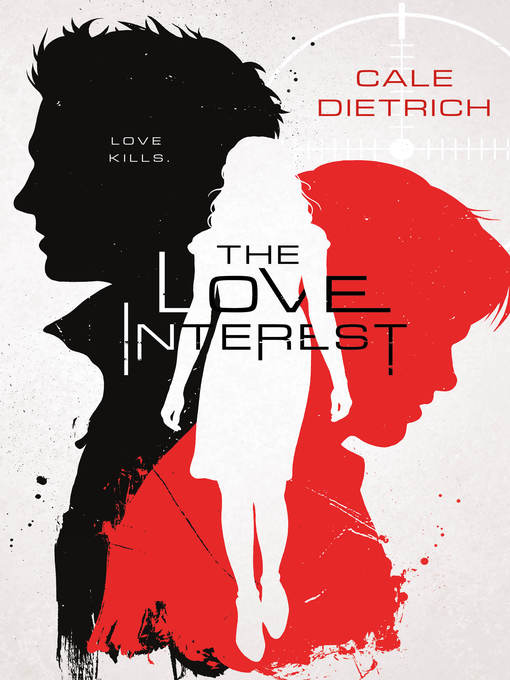 Title details for The Love Interest by Cale Dietrich - Wait list